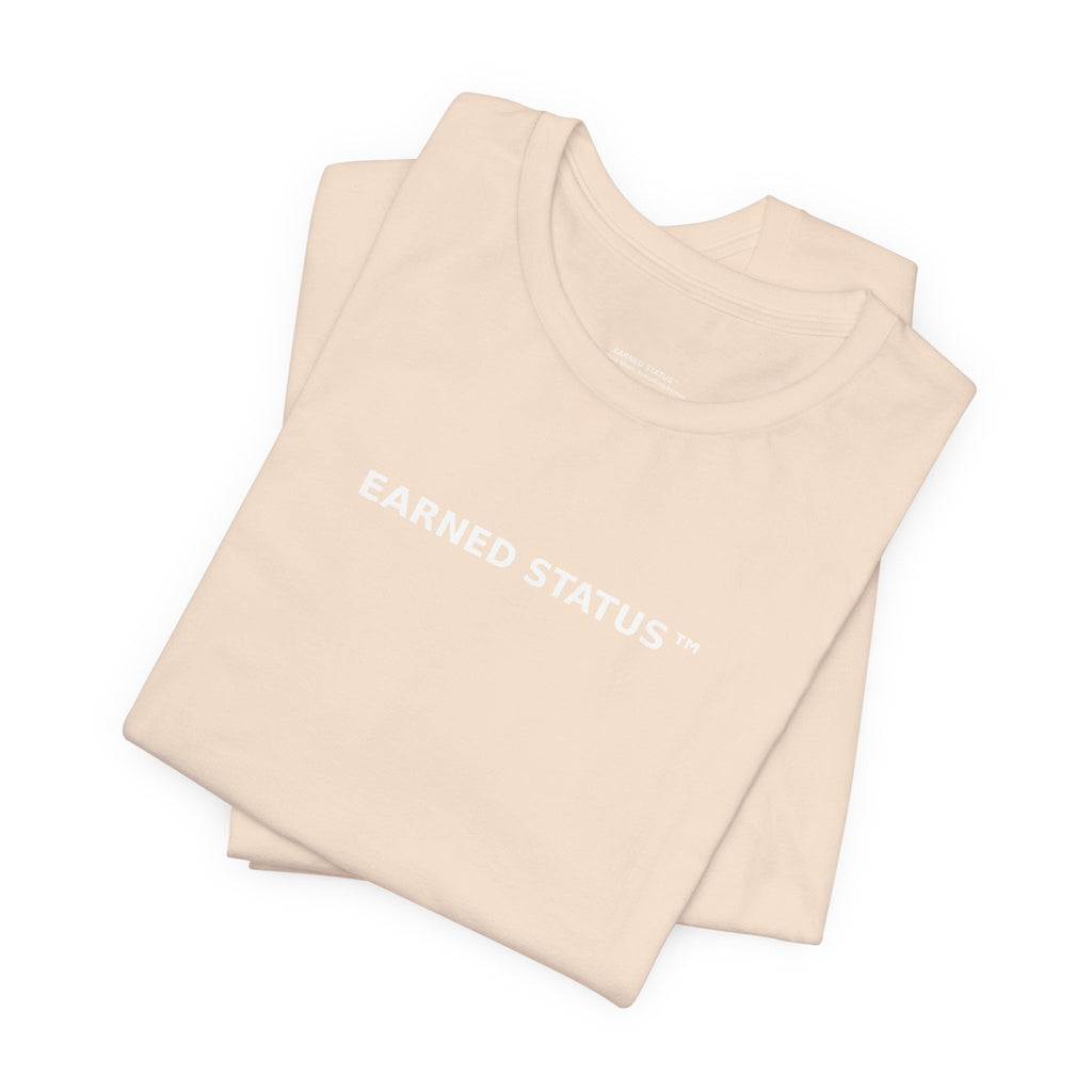 Earned Tee - Statement